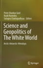 Image for Science and Geopolitics of The White World