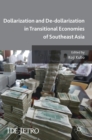 Image for Dollarization and de-dollarization in transitional economies of Southeast Asia