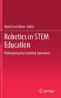 Image for Robotics in STEM education  : redesigning the learning experience