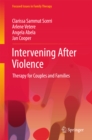 Image for Intervening After Violence: Therapy for Couples and Families