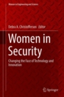 Image for Women in Security : Changing the Face of Technology and Innovation