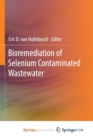 Image for Bioremediation of Selenium Contaminated Wastewater
