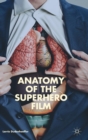 Image for Anatomy of the superhero film