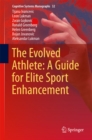 Image for Evolved Athlete: A Guide for Elite Sport Enhancement