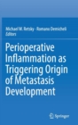 Image for Perioperative Inflammation as Triggering Origin of Metastasis Development
