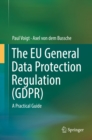 Image for EU General Data Protection Regulation (GDPR): A Practical Guide