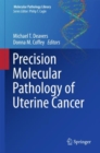 Image for Precision Molecular Pathology of Uterine Cancer