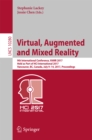 Image for Virtual, augmented and mixed reality: 9th International Conference, VAMR 2017, held as part of HCI International 2017, Vancouver, BC, Canada, July 9-14, 2017, proceedings