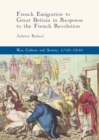 Image for French Emigration to Great Britain in Response to the French Revolution