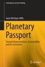 Image for Planetary Passport : Re-presentation, Accountability and Re-Generation