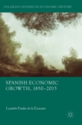 Image for Spanish economic growth, 1850-2015