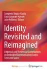 Image for Identity Revisited and Reimagined : Empirical and Theoretical Contributions on Embodied Communication Across Time and Space