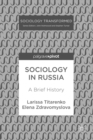 Image for Sociology in Russia: A Brief History