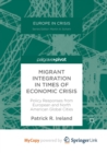 Image for Migrant Integration in Times of Economic Crisis