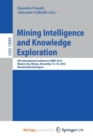 Image for Mining Intelligence and Knowledge Exploration