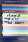 Image for The Chemical Works of Carl Wilhelm Scheele