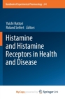 Image for Histamine and Histamine Receptors in Health and Disease