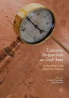 Image for Economic perspectives on craft beer: a revolution in the global beer industry