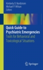 Image for Quick Guide to Psychiatric Emergencies