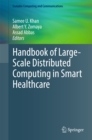 Image for Handbook of Large-Scale Distributed Computing in Smart Healthcare