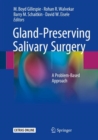 Image for Gland-preserving salivary surgery: a problem-based approach