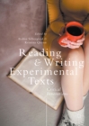Image for Reading and writing experimental texts: critical innovations