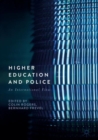 Image for Higher Education and Police: An International View
