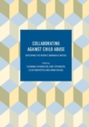 Image for Collaborating against child abuse  : exploring the Nordic Barnahus model