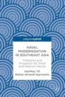 Image for Naval modernisation in South-East Asia: problems and prospects for small and medium navies