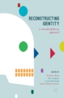Image for Reconstructing identity  : a transdisciplinary approach
