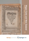 Image for Magna Carta and New Zealand : History, Politics and Law in Aotearoa