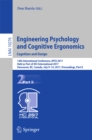 Image for Engineering psychology and cognitive ergonomics : cognition and design: 14th International Conference, EPCE 2017, held as part of HCI International 2017, Vancouver, BC, Canada, July 9-14, 2017, proceedings, part II