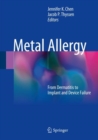 Image for Metal Allergy : From Dermatitis to Implant and Device Failure