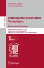 Image for Learning and collaboration technologies  : Fourth International Conference, LCT 2017, held as part of HCI International 2017, Vancouver, BC, Canada, July 9-14, 2017, proceedingsPart 1