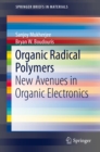 Image for Organic Radical Polymers: New Avenues in Organic Electronics