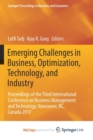 Image for Emerging Challenges in Business, Optimization, Technology, and Industry : Proceedings of the Third International Conference on Business Management and Technology, Vancouver, BC, Canada 2017