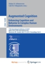 Image for Augmented Cognition. Enhancing Cognition and Behavior in Complex Human Environments : 11th International Conference, AC 2017, Held as Part of HCI International 2017, Vancouver, BC, Canada, July 9-14, 