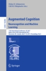 Image for Augmented cognition: 11th International Conference, AC 2017, held as part of HCI International 2017, Vancouver, BC, Canada, July 9-14, 2017, proceedings