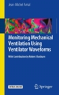 Image for Monitoring mechanical ventilation using ventilator waveforms