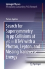 Image for Search for supersymmetry in pp collisions at vs = 8 TeV with a photon, lepton, and missing transverse energy