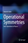 Image for Operational symmetries: basic operations in physics