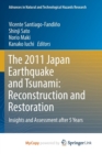 Image for The 2011 Japan Earthquake and Tsunami: Reconstruction and Restoration : Insights and Assessment after 5 Years