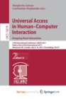 Image for Universal Access in Human-Computer Interaction. Designing Novel Interactions : 11th International Conference, UAHCI 2017, Held as Part of HCI International 2017, Vancouver, BC, Canada, July 9-14, 2017