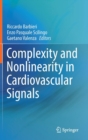 Image for Complexity and Nonlinearity in Cardiovascular Signals