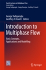 Image for Introduction to Multiphase Flow: Basic Concepts, Applications and Modelling