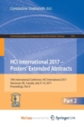 Image for HCI International 2017 - Posters&#39; Extended Abstracts : 19th International Conference, HCI International 2017, Vancouver, BC, Canada, July 9-14, 2017, Proceedings, Part II
