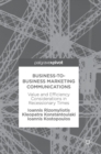 Image for Business-to-business marketing communications  : value and efficiency considerations in recessionary times