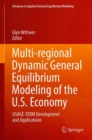 Image for Multi-regional Dynamic General Equilibrium Modeling of the U.S. Economy : USAGE-TERM Development and Applications