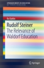 Image for Rudolf Steiner: The Relevance of Waldorf Education