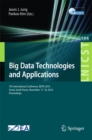 Image for Big data technologies and applications: 7th International Conference, BDTA 2016, Seoul, South Korea, November 17-18, 2016, Proceedings : 194